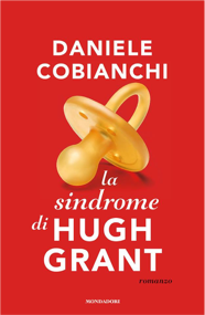 Recensione di La sindrome di Hugh Grant di Daniele Cobianchi