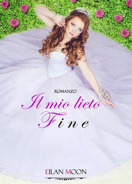 EILAN MOON: IL MIO LIETO FINE