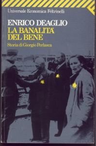 “La banalità del bene” di Enrico Deaglio: la straordinaria storia di Giorgio Perlasca