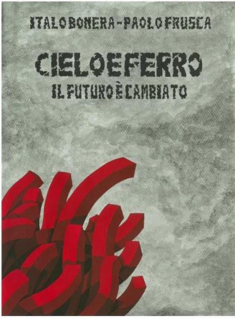 Anteprima: Cielo e Ferro di Italo Bonera e Paolo Frusca