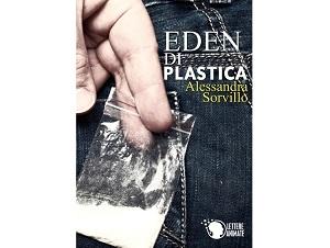 Nuove Uscite - “Eden di plastica” di Alessandra Sorvillo