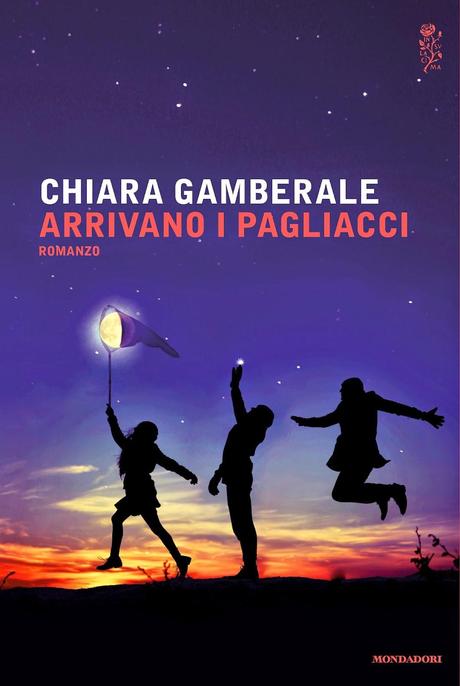 Arrivano i pagliacci, Chiara Gamberale