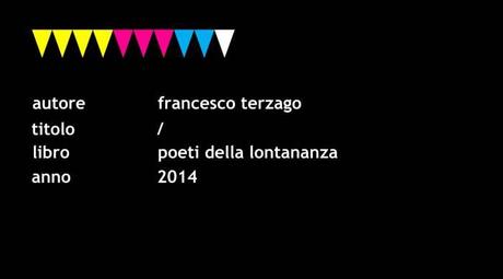 Vermena Voice #1 – un estratto dall’antologia “Poeti della lontananza”, Francesco Terzago