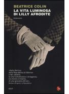 Recensione: La Vita Luminosa Di Lilly Afrodite