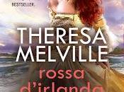 Anteprima: "ROSSA D'IRLANDA" Theresa Melville