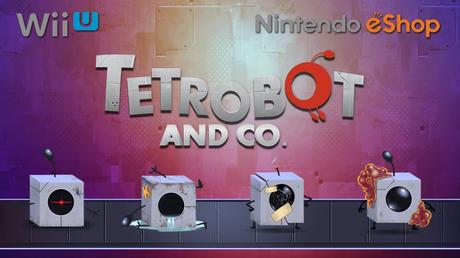 Tetrobot and Co. - Il trailer di lancio della versione Wii U