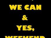 YeS, WeeKeND!!!!!!!!!!!!