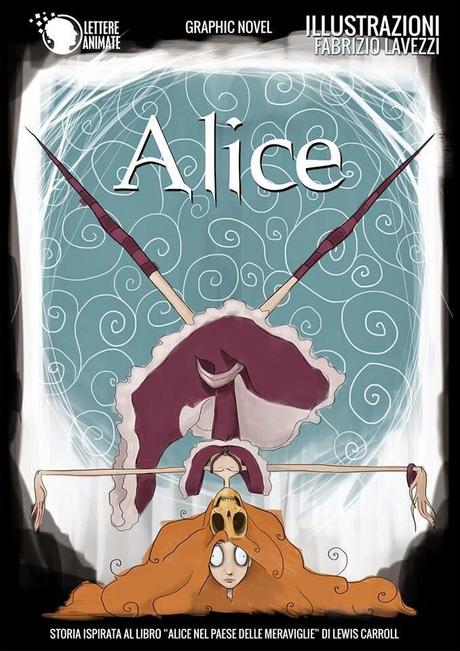 RECENSIONE - Alice di Roberto Incagnoli, Fabrizio Lavezzi