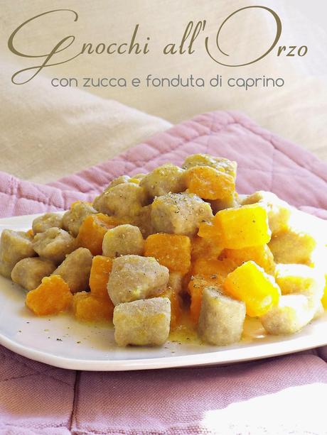 Gnocchi all'orzo con zucca e fonduta di caprino