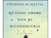 Recensione Quando amore riconoscerai Vincenzo Mattia