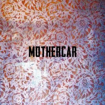 MotherCar: Primo Album