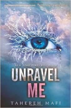 Recensione, UNRAVEL ME di Tahereh Mafi