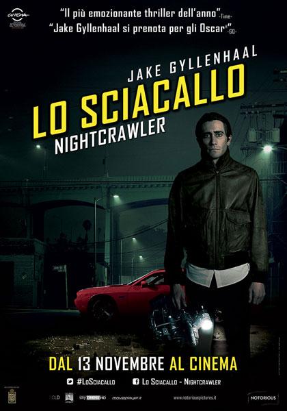 Locandina italiana Lo sciacallo - The Nightcrawler