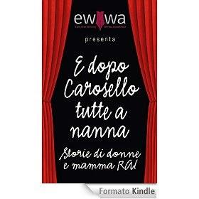 E dopo Carosello tutte a nanna. Storie di donne e mamma RAI.