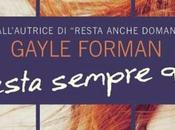 Anteprima: Resta sempre Gayle Forman
