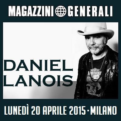 Daniel Lanois in Italia per un unico straordinario appuntamento, lunedi' 20 aprile 2015 ai Magazzini Generali di Milano.