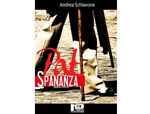 Nuove Uscite - “Pat Spananza” di Andrea Schiavone