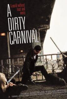 A Dirty Carnival (2006) Poster