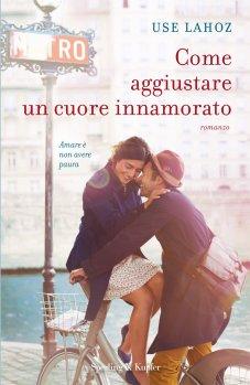 Recensione: Come aggiustare un cuore innamorato