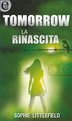 Tomorrow la rinascita - Sophie Littlefield Harlequin eLit