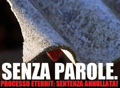 L'Eternit uccide due volte: condanna annullata!