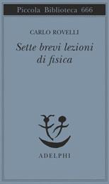 Carlo Rovelli, Sette brevi lezioni di fisica