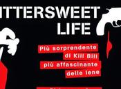 Bittersweet life
