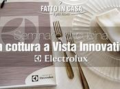 Seminario Cucina:La Cottura Vista Innovativa