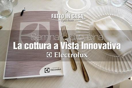 Seminario di Cucina:La Cottura a Vista Innovativa