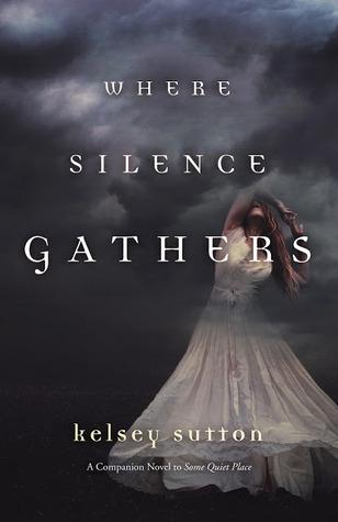 Review time: Where Silence Gathers di Kelsey Sutton