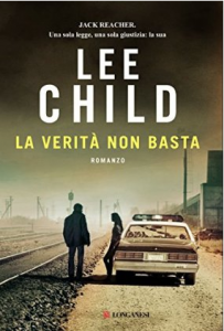 Giveaways #63 – La verità non basta di Lee Child [10/12]