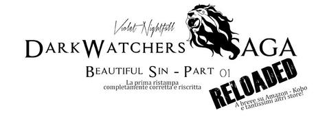 SEGNALAZIONE - Beautiful Sin – Part 01 Reloaded di Violet Nightfall