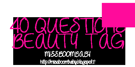 TAG: 40 Beauty Questions :D