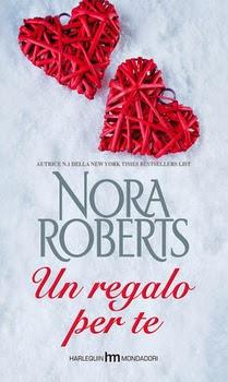 [Anteprima] Un regalo per te di Nora Roberts