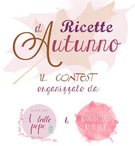 Ricette d'Autunno - Ecco i Nomi delle Finaliste! Ricette d'Autunno - Ecco i Nomi delle Finaliste!