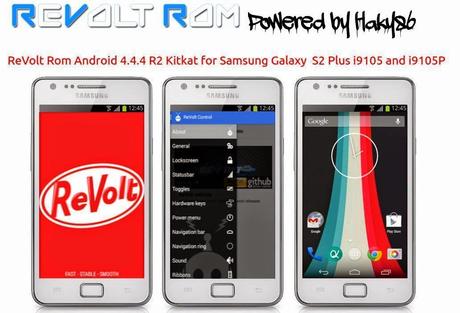 Samsung Galaxy S2 Plus riceve Revolt Rom Android 4.4.4 R2 by Haky86