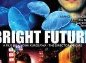 Bright Future (Kiyoshi Kurosawa)