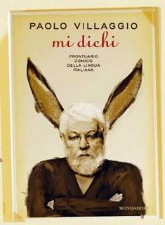 Il libro del giorno: Mi dichi. prontuario comico della lingua italiana di Paolo Villaggio (Mondadori)