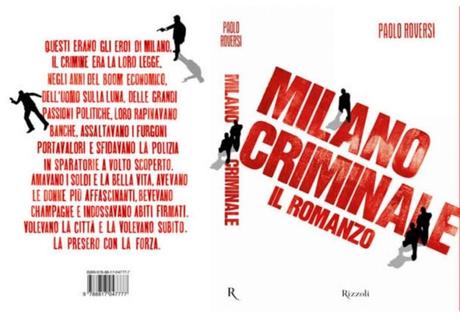 In anteprima «Milano Criminale – il romanzo» di Paolo Roversi.