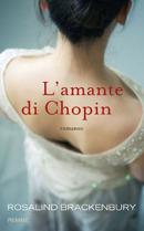 L'amante di Chopin di Rosalind Brackenbury