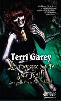 Le ragazze morte sono facili di Terri Garey