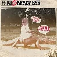 Beady Eye - Different, Still Speeding