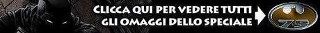 http://www.lospaziobianco.it/series/batman-75/omaggi Banner omaggi