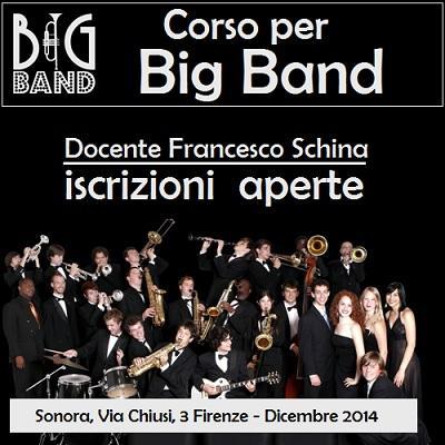 Inizia nel mese di Dicembre 2014 a Firenze, il Corso di Big Band.