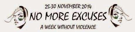 NO MORE EXCUSES (A WEEK WITHOUT VIOLENCE) - SOTTO ACCUSA
