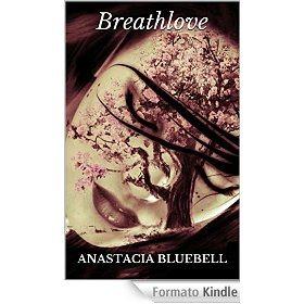 Breathlove eBook: Anastacia Bluebell, Mew Notice: Amazon.it: Kindle Store