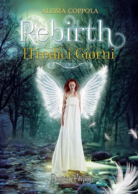 SEGNALAZIONE - Rebirth; I Tredici Giorni di Alessia Coppola