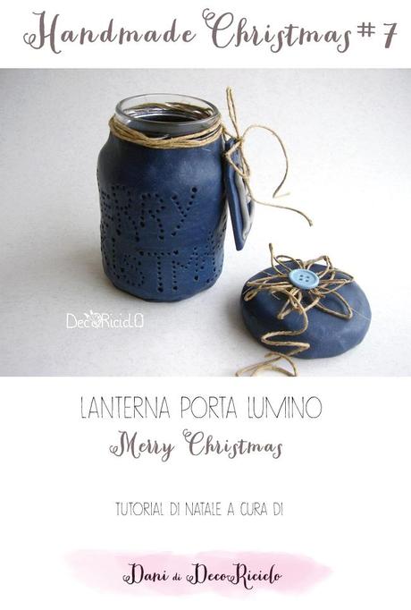 porta-lumino-merry-xmas-di-decoriciclo, lanterna di Natale, regalo fai da te