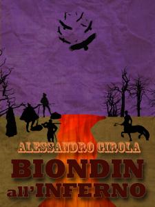 Biondin all'Inferno. - http://www.amazon.it/dp/B00N1A02BI