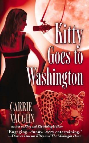 book cover of Kitty Goes to Washington (Kitty Norville, book 2) by Carrie Vaughn
